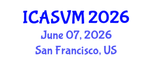 International Conference on Animal Science and Veterinary Medicine (ICASVM) June 07, 2026 - San Francisco, United States