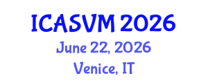 International Conference on Animal Science and Veterinary Medicine (ICASVM) June 22, 2026 - Venice, Italy International Conference on Animal Science and Veterinary Medicine (ICASVM) June 22, 2026 - Venice, Italy