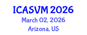 International Conference on Animal Science and Veterinary Medicine (ICASVM) March 02, 2026 - Arizona, United States International Conference on Animal Science and Veterinary Medicine (ICASVM) March 02, 2026 - Arizona, United States