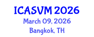 International Conference on Animal Science and Veterinary Medicine (ICASVM) March 09, 2026 - Bangkok, Thailand International Conference on Animal Science and Veterinary Medicine (ICASVM) March 09, 2026 - Bangkok, Thailand