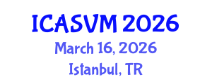 International Conference on Animal Science and Veterinary Medicine (ICASVM) March 16, 2026 - Istanbul, Turkey International Conference on Animal Science and Veterinary Medicine (ICASVM) March 16, 2026 - Istanbul, Turkey