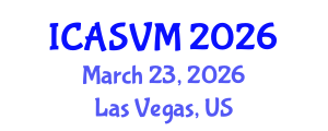 International Conference on Animal Science and Veterinary Medicine (ICASVM) March 23, 2026 - Las Vegas, United States