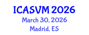 International Conference on Animal Science and Veterinary Medicine (ICASVM) March 30, 2026 - Madrid, Spain International Conference on Animal Science and Veterinary Medicine (ICASVM) March 30, 2026 - Madrid, Spain