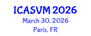 International Conference on Animal Science and Veterinary Medicine (ICASVM) March 30, 2026 - Paris, France International Conference on Animal Science and Veterinary Medicine (ICASVM) March 30, 2026 - Paris, France