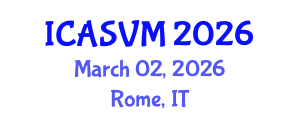 International Conference on Animal Science and Veterinary Medicine (ICASVM) March 02, 2026 - Rome, Italy International Conference on Animal Science and Veterinary Medicine (ICASVM) March 02, 2026 - Rome, Italy