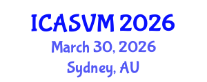 International Conference on Animal Science and Veterinary Medicine (ICASVM) March 30, 2026 - Sydney, Australia International Conference on Animal Science and Veterinary Medicine (ICASVM) March 30, 2026 - Sydney, Australia