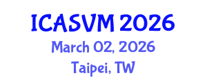 International Conference on Animal Science and Veterinary Medicine (ICASVM) March 02, 2026 - Taipei, Taiwan International Conference on Animal Science and Veterinary Medicine (ICASVM) March 02, 2026 - Taipei, Taiwan