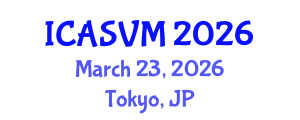 International Conference on Animal Science and Veterinary Medicine (ICASVM) March 23, 2026 - Tokyo, Japan International Conference on Animal Science and Veterinary Medicine (ICASVM) March 23, 2026 - Tokyo, Japan