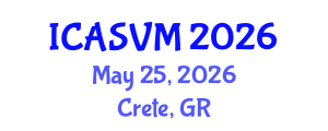 International Conference on Animal Science and Veterinary Medicine (ICASVM) May 25, 2026 - Crete, Greece International Conference on Animal Science and Veterinary Medicine (ICASVM) May 25, 2026 - Crete, Greece