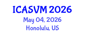 International Conference on Animal Science and Veterinary Medicine (ICASVM) May 04, 2026 - Honolulu, United States