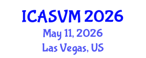 International Conference on Animal Science and Veterinary Medicine (ICASVM) May 11, 2026 - Las Vegas, United States International Conference on Animal Science and Veterinary Medicine (ICASVM) May 11, 2026 - Las Vegas, United States