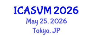 International Conference on Animal Science and Veterinary Medicine (ICASVM) May 25, 2026 - Tokyo, Japan International Conference on Animal Science and Veterinary Medicine (ICASVM) May 25, 2026 - Tokyo, Japan