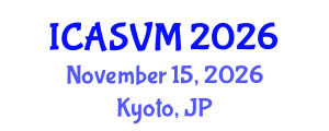 International Conference on Animal Science and Veterinary Medicine (ICASVM) November 15, 2026 - Kyoto, Japan