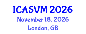 International Conference on Animal Science and Veterinary Medicine (ICASVM) November 18, 2026 - London, United Kingdom International Conference on Animal Science and Veterinary Medicine (ICASVM) November 18, 2026 - London, United Kingdom