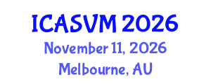 International Conference on Animal Science and Veterinary Medicine (ICASVM) November 11, 2026 - Melbourne, Australia International Conference on Animal Science and Veterinary Medicine (ICASVM) November 11, 2026 - Melbourne, Australia