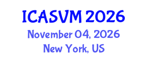 International Conference on Animal Science and Veterinary Medicine (ICASVM) November 04, 2026 - New York, United States International Conference on Animal Science and Veterinary Medicine (ICASVM) November 04, 2026 - New York, United States