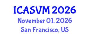 International Conference on Animal Science and Veterinary Medicine (ICASVM) November 01, 2026 - San Francisco, United States