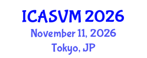 International Conference on Animal Science and Veterinary Medicine (ICASVM) November 11, 2026 - Tokyo, Japan International Conference on Animal Science and Veterinary Medicine (ICASVM) November 11, 2026 - Tokyo, Japan
