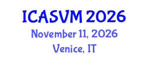 International Conference on Animal Science and Veterinary Medicine (ICASVM) November 11, 2026 - Venice, Italy