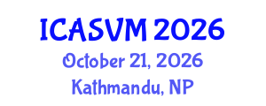 International Conference on Animal Science and Veterinary Medicine (ICASVM) October 21, 2026 - Kathmandu, Nepal International Conference on Animal Science and Veterinary Medicine (ICASVM) October 21, 2026 - Kathmandu, Nepal