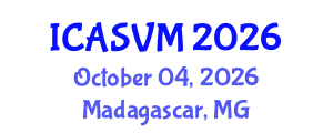 International Conference on Animal Science and Veterinary Medicine (ICASVM) October 04, 2026 - Madagascar, Madagascar International Conference on Animal Science and Veterinary Medicine (ICASVM) October 04, 2026 - Madagascar, Madagascar