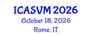 International Conference on Animal Science and Veterinary Medicine (ICASVM) October 18, 2026 - Rome, Italy International Conference on Animal Science and Veterinary Medicine (ICASVM) October 18, 2026 - Rome, Italy