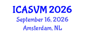 International Conference on Animal Science and Veterinary Medicine (ICASVM) September 16, 2026 - Amsterdam, Netherlands International Conference on Animal Science and Veterinary Medicine (ICASVM) September 16, 2026 - Amsterdam, Netherlands