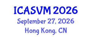 International Conference on Animal Science and Veterinary Medicine (ICASVM) September 27, 2026 - Hong Kong, China International Conference on Animal Science and Veterinary Medicine (ICASVM) September 27, 2026 - Hong Kong, China