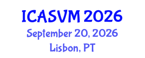International Conference on Animal Science and Veterinary Medicine (ICASVM) September 20, 2026 - Lisbon, Portugal International Conference on Animal Science and Veterinary Medicine (ICASVM) September 20, 2026 - Lisbon, Portugal