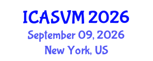 International Conference on Animal Science and Veterinary Medicine (ICASVM) September 09, 2026 - New York, United States International Conference on Animal Science and Veterinary Medicine (ICASVM) September 09, 2026 - New York, United States