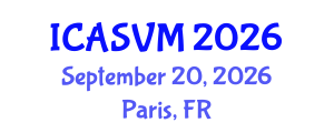 International Conference on Animal Science and Veterinary Medicine (ICASVM) September 20, 2026 - Paris, France International Conference on Animal Science and Veterinary Medicine (ICASVM) September 20, 2026 - Paris, France
