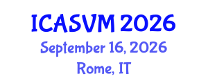 International Conference on Animal Science and Veterinary Medicine (ICASVM) September 16, 2026 - Rome, Italy International Conference on Animal Science and Veterinary Medicine (ICASVM) September 16, 2026 - Rome, Italy