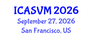 International Conference on Animal Science and Veterinary Medicine (ICASVM) September 27, 2026 - San Francisco, United States International Conference on Animal Science and Veterinary Medicine (ICASVM) September 27, 2026 - San Francisco, United States