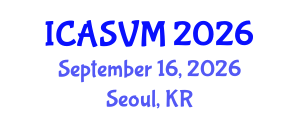 International Conference on Animal Science and Veterinary Medicine (ICASVM) September 16, 2026 - Seoul, Republic of Korea
