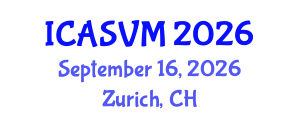 International Conference on Animal Science and Veterinary Medicine (ICASVM) September 16, 2026 - Zurich, Switzerland