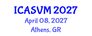 International Conference on Animal Science and Veterinary Medicine (ICASVM) April 08, 2027 - Athens, Greece International Conference on Animal Science and Veterinary Medicine (ICASVM) April 08, 2027 - Athens, Greece
