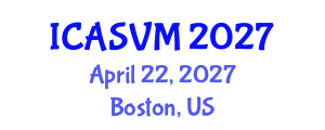 International Conference on Animal Science and Veterinary Medicine (ICASVM) April 22, 2027 - Boston, United States