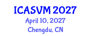 International Conference on Animal Science and Veterinary Medicine (ICASVM) April 10, 2027 - Chengdu, China International Conference on Animal Science and Veterinary Medicine (ICASVM) April 10, 2027 - Chengdu, China