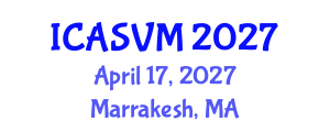 International Conference on Animal Science and Veterinary Medicine (ICASVM) April 17, 2027 - Marrakesh, Morocco International Conference on Animal Science and Veterinary Medicine (ICASVM) April 17, 2027 - Marrakesh, Morocco