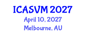 International Conference on Animal Science and Veterinary Medicine (ICASVM) April 10, 2027 - Melbourne, Australia International Conference on Animal Science and Veterinary Medicine (ICASVM) April 10, 2027 - Melbourne, Australia