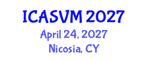 International Conference on Animal Science and Veterinary Medicine (ICASVM) April 24, 2027 - Nicosia, Cyprus International Conference on Animal Science and Veterinary Medicine (ICASVM) April 24, 2027 - Nicosia, Cyprus