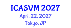 International Conference on Animal Science and Veterinary Medicine (ICASVM) April 22, 2027 - Tokyo, Japan International Conference on Animal Science and Veterinary Medicine (ICASVM) April 22, 2027 - Tokyo, Japan