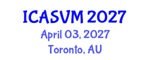 International Conference on Animal Science and Veterinary Medicine (ICASVM) April 03, 2027 - Toronto, Australia International Conference on Animal Science and Veterinary Medicine (ICASVM) April 03, 2027 - Toronto, Australia