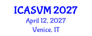 International Conference on Animal Science and Veterinary Medicine (ICASVM) April 12, 2027 - Venice, Italy International Conference on Animal Science and Veterinary Medicine (ICASVM) April 12, 2027 - Venice, Italy