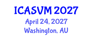 International Conference on Animal Science and Veterinary Medicine (ICASVM) April 24, 2027 - Washington, Australia International Conference on Animal Science and Veterinary Medicine (ICASVM) April 24, 2027 - Washington, Australia