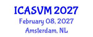 International Conference on Animal Science and Veterinary Medicine (ICASVM) February 08, 2027 - Amsterdam, Netherlands International Conference on Animal Science and Veterinary Medicine (ICASVM) February 08, 2027 - Amsterdam, Netherlands