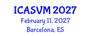 International Conference on Animal Science and Veterinary Medicine (ICASVM) February 11, 2027 - Barcelona, Spain International Conference on Animal Science and Veterinary Medicine (ICASVM) February 11, 2027 - Barcelona, Spain