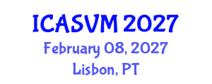 International Conference on Animal Science and Veterinary Medicine (ICASVM) February 08, 2027 - Lisbon, Portugal International Conference on Animal Science and Veterinary Medicine (ICASVM) February 08, 2027 - Lisbon, Portugal