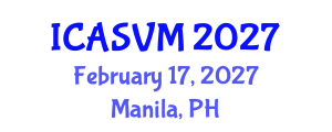 International Conference on Animal Science and Veterinary Medicine (ICASVM) February 17, 2027 - Manila, Philippines International Conference on Animal Science and Veterinary Medicine (ICASVM) February 17, 2027 - Manila, Philippines