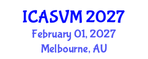 International Conference on Animal Science and Veterinary Medicine (ICASVM) February 01, 2027 - Melbourne, Australia International Conference on Animal Science and Veterinary Medicine (ICASVM) February 01, 2027 - Melbourne, Australia
